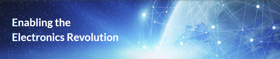 Enabling The Electronics Revolution